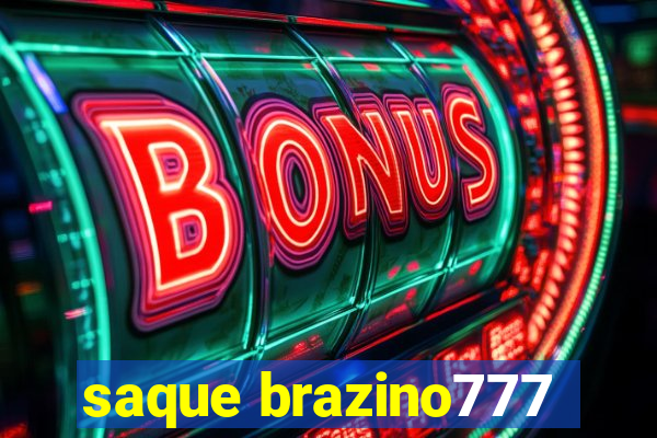 saque brazino777